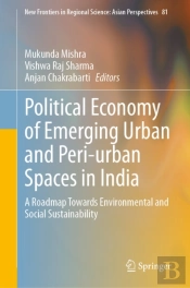 Political Economy Of Emerging Urban And Peri-Urban Spaces In India