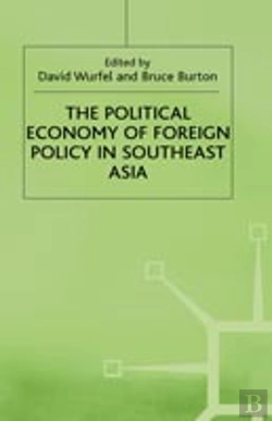 Bertrand.pt - Political Economy Of Foreign Policy In Southeast Asia