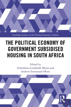 Bertrand.pt - Political Economy Of Government Subsidised Housing In South Africa