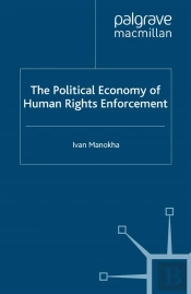 Political Economy Of Human Rights Enforcement