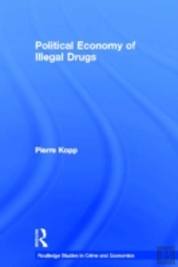 Bertrand.pt - Political Economy Of Illegal Drugs