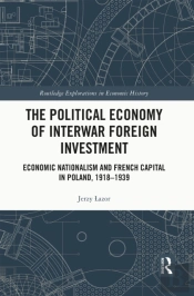 Political Economy Of Interwar Foreign Investment