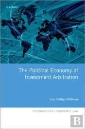 Political Economy Of Investment Arbitration