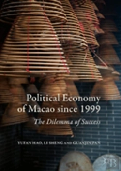 Bertrand.pt - Political Economy Of Macao Since 1999