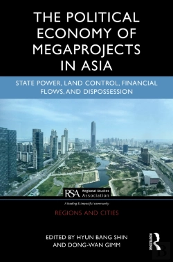 Bertrand.pt - Political Economy Of Megaprojects In Asia