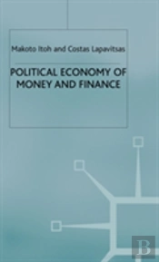 Political Economy Of Money And Finance