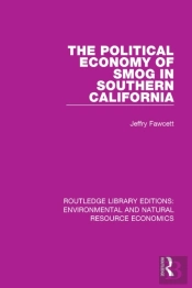 Political Economy Of Smog In Southern California