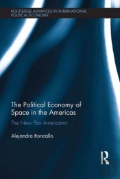 Political Economy Of Space In The Americas