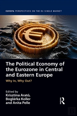 Bertrand.pt - Political Economy Of The Eurozone In Central And Eastern Europe
