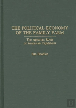 Bertrand.pt - Political Economy Of The Family Farm