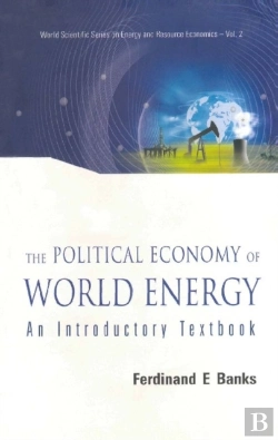 Bertrand.pt - Political Economy Of World Energy, The: An Introductory Textbook