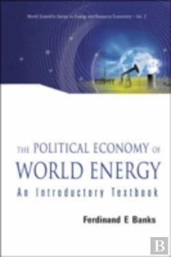 Bertrand.pt - Political Economy Of World Energy, The: An Introductory Textbook
