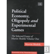Political Economy, Oligopoly And Experimental Games
