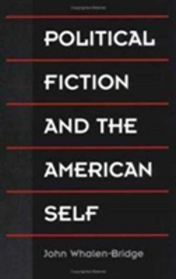 Bertrand.pt - Political Fiction And The American Self