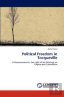 Political Freedom In Tocqueville