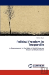 Political Freedom In Tocqueville
