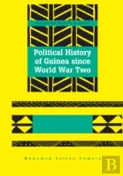 Political History Of Guinea Since World War Two