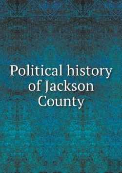 Bertrand.pt - Political History Of Jackson County