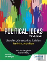 Political Ideas For A Level: Liberalism, Conservatism, Socialism, Feminism, Anarchism