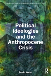 Political Ideologies And The Anthropocene Crisis