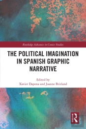 Political Imagination In Spanish Graphic Narrative