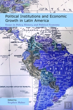 Bertrand.pt - Political Institutions And Economic Growth In Latin America