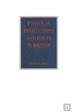 Bertrand.pt - Political Institutions And Issues In Britain