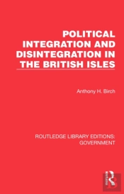 Political Integration And Disintegration In The British Isles
