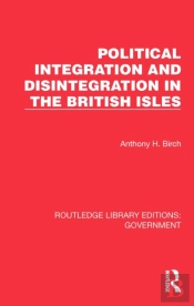 Political Integration And Disintegration In The British Isles