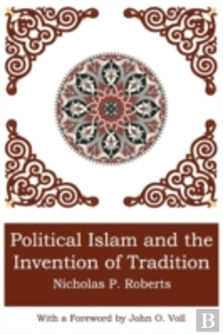 Bertrand.pt - Political Islam And The Invention Of Tra