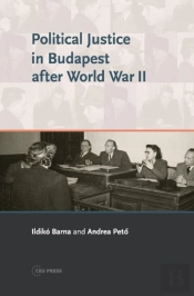 Political Justice In Budapest After World War Ii