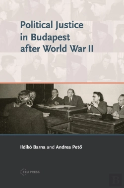 Bertrand.pt - Political Justice In Budapest After World War Ii
