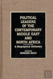 Political Leaders Of The Contemporary Middle East And North Africa