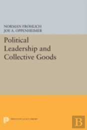 Political Leadership And Collective Goods