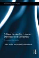 Political Leadership, Nascent Statehood And Democracy