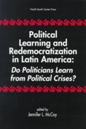 Political Learning And Redemocratization In Latin America