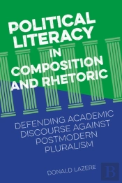 Political Literacy In Composition And Rhetoric