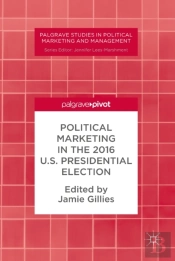 Political Marketing In The 2016 U.S. Presidential Election