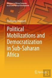 Political Mobilizations And Democratization In Sub-Saharan Africa
