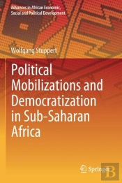 Political Mobilizations And Democratization In Sub-Saharan Africa