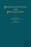 Political Mythology And Popular Fiction