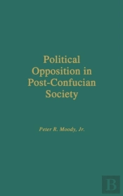 Political Opposition In Post-Confucian Society