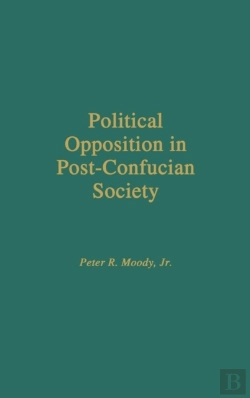 Bertrand.pt - Political Opposition In Post-Confucian Society