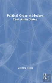 Political Order In Modern East Asian States