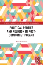 Political Parties And Religion In Post-Communist Poland