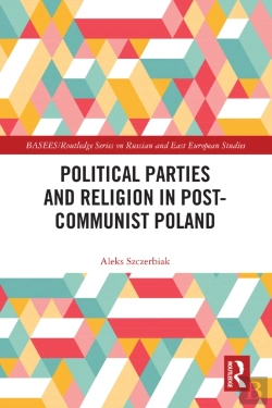 Bertrand.pt - Political Parties And Religion In Post-Communist Poland