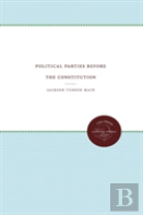 Political Parties Before The Constitution