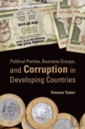 Political Parties, Business Groups, And Corruption In Developing Countries