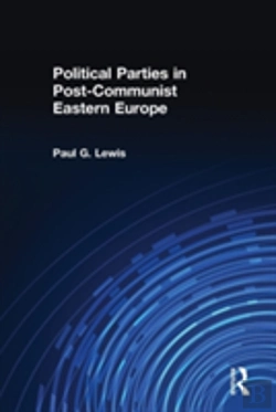Bertrand.pt - Political Parties In Post-Communist Eastern Europe