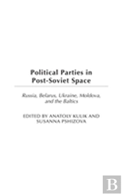 Political Parties In Post-Soviet Space